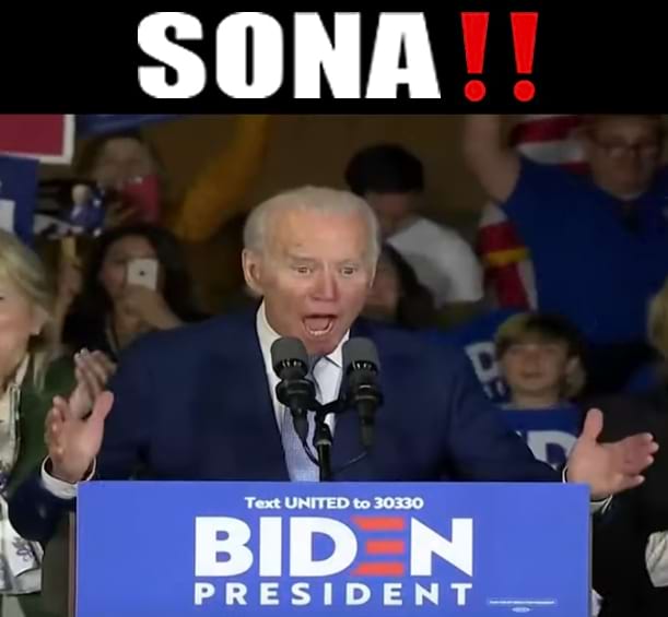 Joe Biden shouting SONA!!